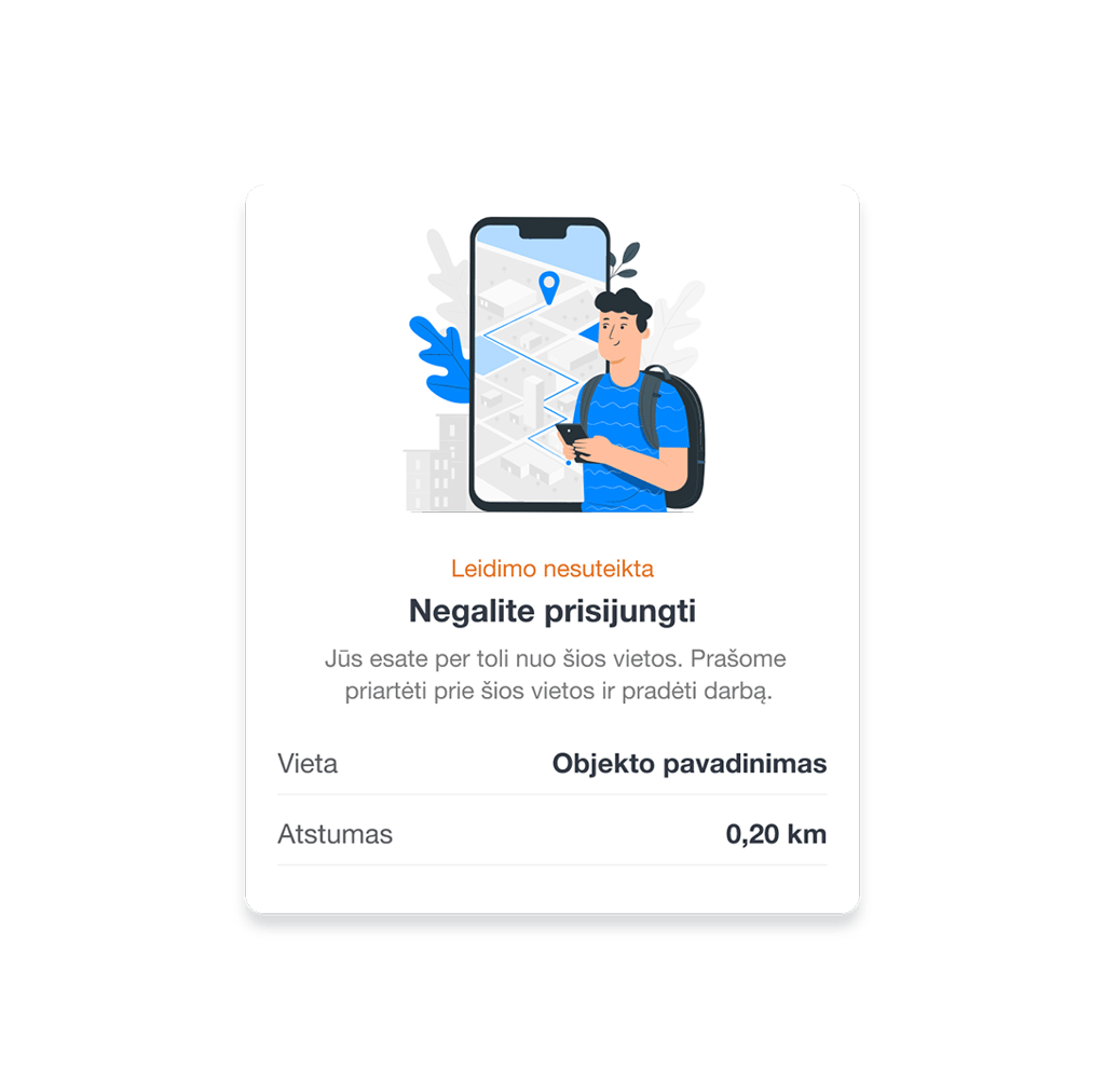 Pavyzdys kaip darbuotojas yra ribojamas pradėti darbą numatytoje vietoje, nesant nurodytame geolauke